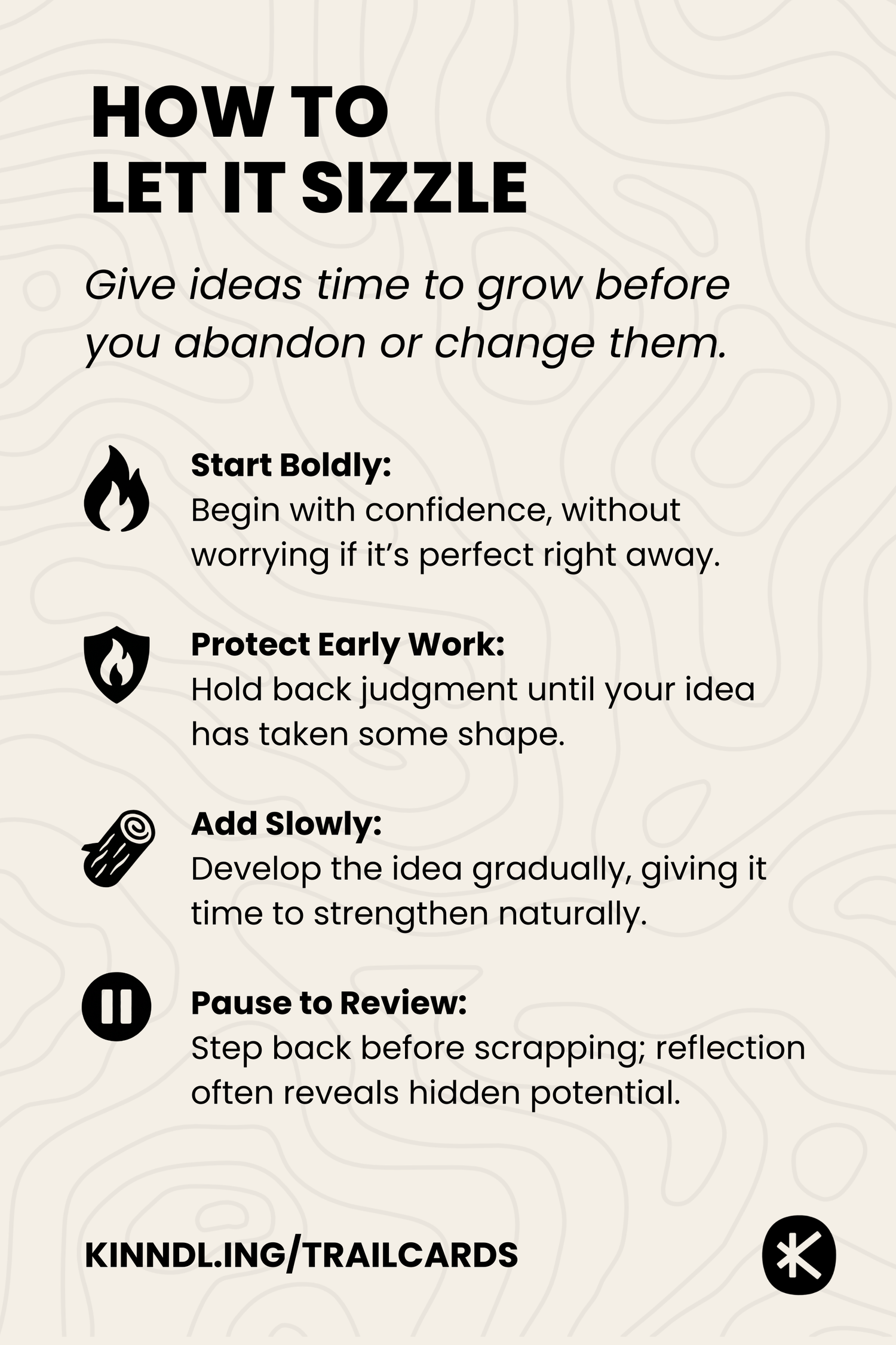 How to Let it Sizzle