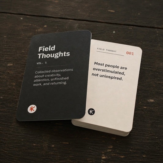 Field Thoughts • Vol. 01