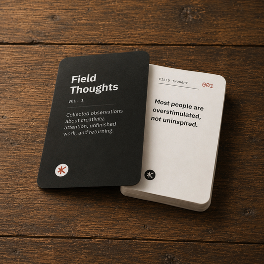 Field Thoughts • Vol. 01